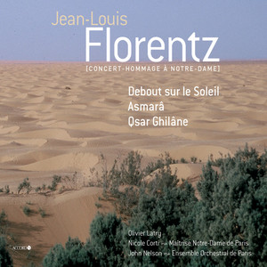 Florentz, Leclercq - Debout sur le soleil Op. 8 (Live in Cathédrale Notre-Dame de Paris / January 2005)