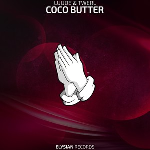 Coco Butter (Explicit)