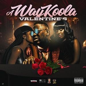 A WayKoola Valentines (Explicit)