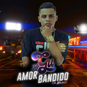 Amor Bandido (Explicit)