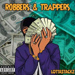 Robbers & Trappers (Explicit)