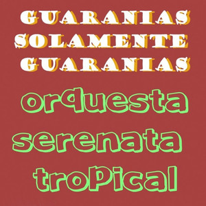 Guaranias Solamente Guaranias