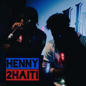 HENNY 2 HAiTi (feat. Malik Noir) [Explicit]