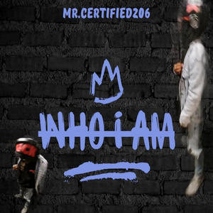 Who I am (Explicit)