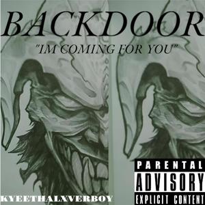 BACKDOOR "I'm Coming For You" (Explicit)