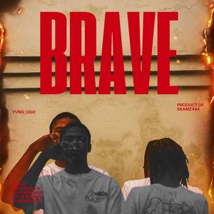 BRAVE! (Explicit)