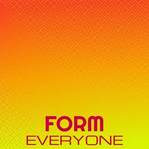 Form Everyone