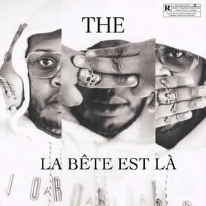 LA BÊTE EST LÀ (Explicit)