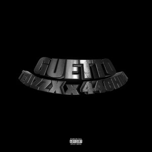 GUETTO (Explicit)