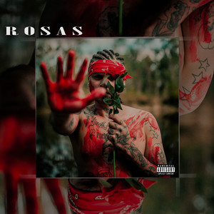 Rosas (Explicit)