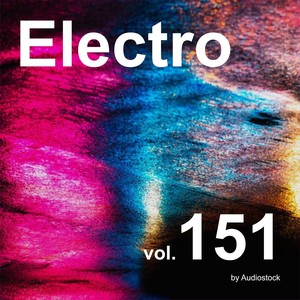 エレクトロ, Vol. 151 -Instrumental BGM- by Audiostock