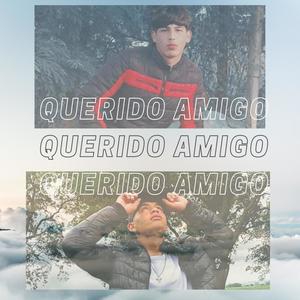 QUERIDO AMIGO (feat. EL SAM MUSIC)