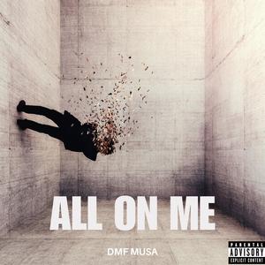 All On Me (Explicit)