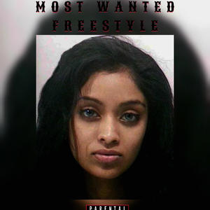 MOST WANTED (FREESTYLE) (feat. chxppa, Kidd Vintage & Dee Tsunami) (Explicit)