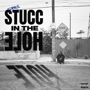 Stucc In The Hole (Explicit)