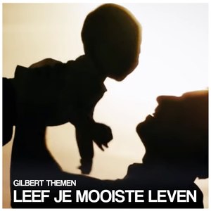 Leef Je Mooiste Leven