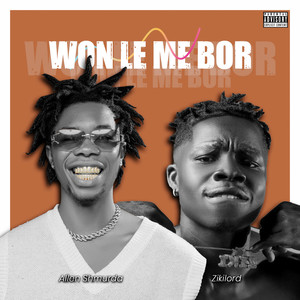 Won Le Me Bor (Explicit)