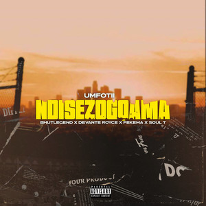 Ndisezogqama (Explicit)