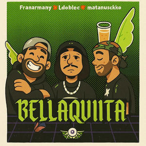 bellaquita (feat. LdobleC & franarmany) (Explicit)