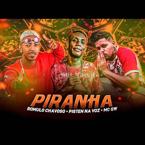 Piranha(feat. Mc Gw)(Brega Funk) (Explicit)