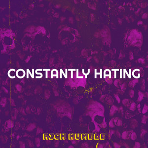 Constantly Hating (Explicit)