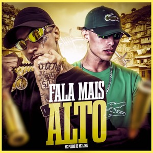 Fala Mais Alto (Explicit)