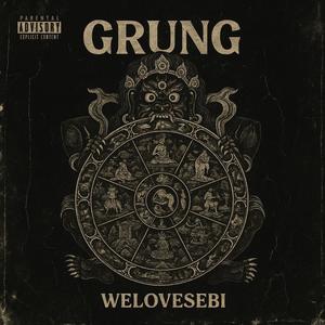 GRUNG (Explicit)