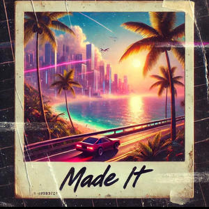 Made It (feat. DbxSylo) (Explicit)