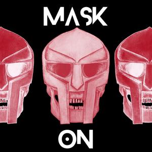 MASK ON (Explicit)