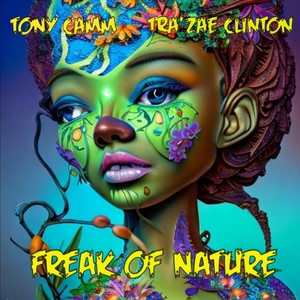 Freak of Nature (feat. Tra'zae Clinton)