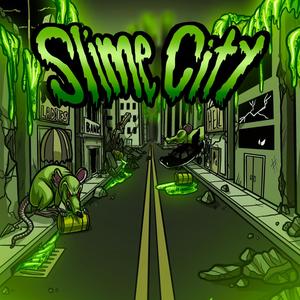 Slime City (Explicit)