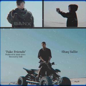 Fake friends (Explicit)