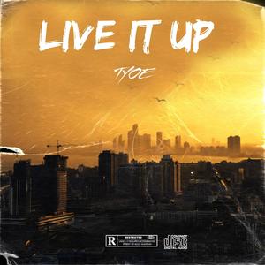 Live it up (Explicit)