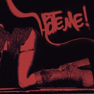 Hate Me / Aye Ye! (Explicit)