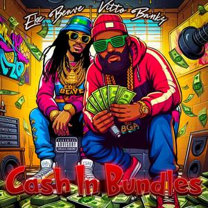 Cash In Bundles (feat. EBE BEAVE) [Explicit]