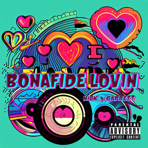 Bonafide Lovin (Explicit)