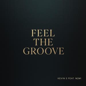 Feel The Groove (feat. M!mi)
