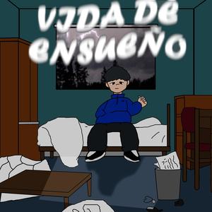 Vida de Ensueño (Explicit)