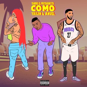 Como Yailin & Anuel (Explicit)