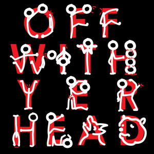 Off With Yer Head (Explicit)