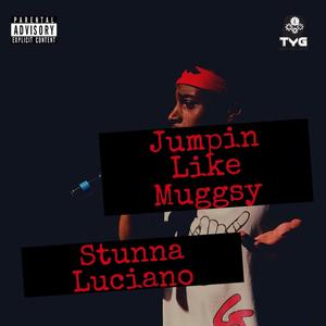 Jumpin' Like Muggsy (Explicit)