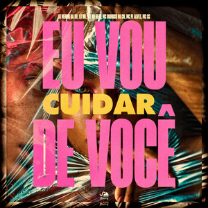 Eu Vou Cuidar de Você (Explicit)