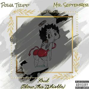Foul (Blow Tha Whistle) (feat. Mr. September) (Explicit)