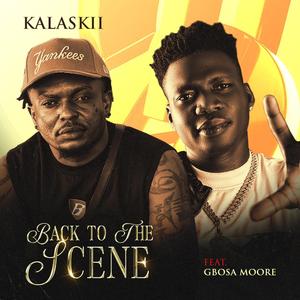 Back To The Scene (feat. Gbosa)