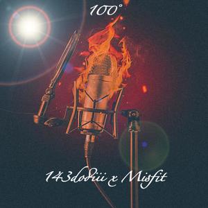 100 Degrees (Explicit)