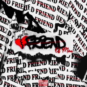Friend Of Mine (Explicit)