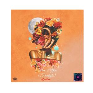 True 2 You (Freestyle)