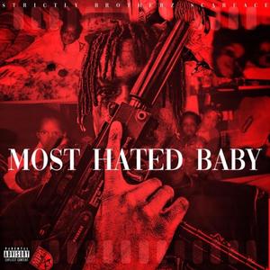 Most Hated Baby #FreeGhost (Explicit)