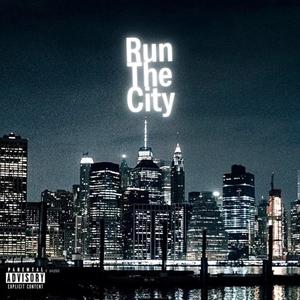 Run the city (feat. TheUglyKid) [Explicit]