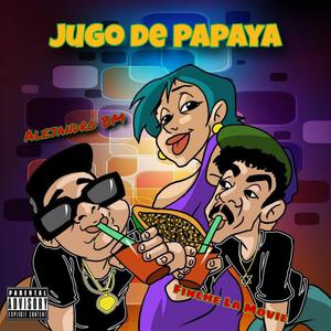 Jugo de papaya (feat. Alejandro BM) (Explicit)
